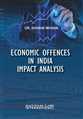 Economic Offences In India Impact Analysis